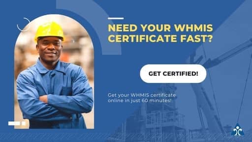 Need your WHMIS certificate Fast?